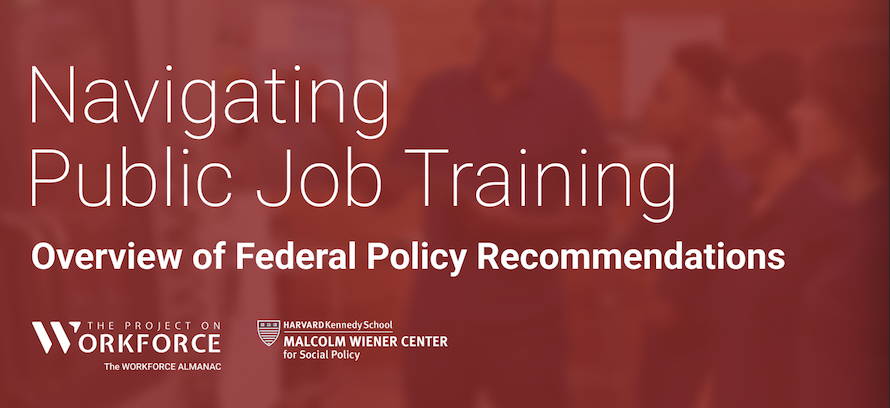 Navigating Public Job Training, Overview of Federal Policy Recommendations